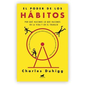 El Poder De Los Hábitos / Charles Duhigg