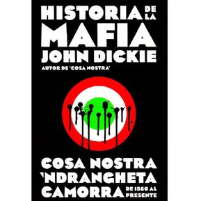 Historia De La Mafia - John Dickie