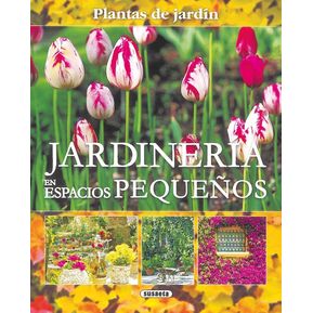 Jardinería En Espacios Pequeños / Plantas Jardín