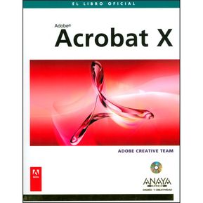 Acrobat X (Incluye CD) - Adobe Creative Team