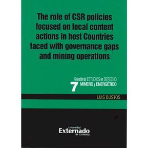 The role of csr policies focused on local content actions in host Countries faced with governance gaps and mining operations