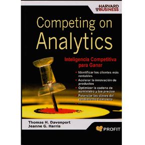 Competing On Analytics. Inteligencia Competitiva Para Ganar - Thomas H. Davenport, Jeanne G. Harris