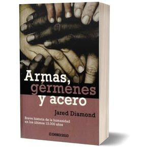 Armas, Gérmenes Y Acero / Jared Diamond