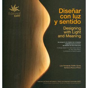Diseñar con luz y sentido. Designing with light an meaning. Edición Bilingüe