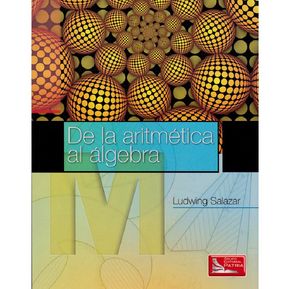 De la Aritmética al Álgebra (1a edición )