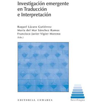 Investigación emergente en traducción e interpretación 