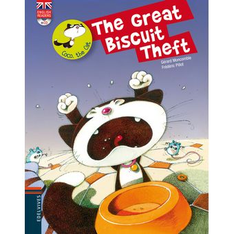 The great biscuit theft EDELVIVES MONCOMBLE FREDERIC GERARDPILLOT 