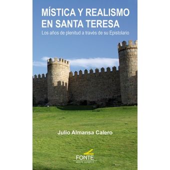Mística y realismo en Santa Teresa 