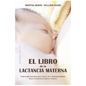 LIBRO DE LA LACTANCIA MATERNA, EL de Editorial OBELISCO