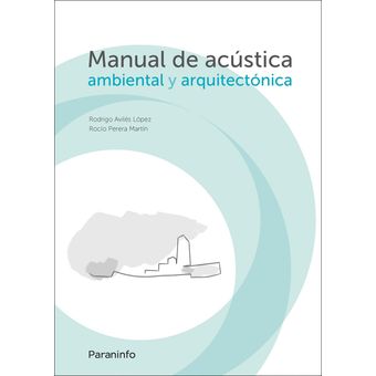 Manual de acustica ambiental y arquitectónica 