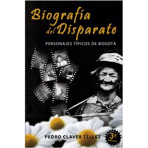 Biografía del disparate + Tiempo de Leer + Pedro Claver Téllez