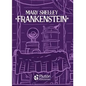Frankenstein. Mary Shelley
