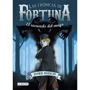 Las crónicas de Fortuna 2. El recuerdo del mago