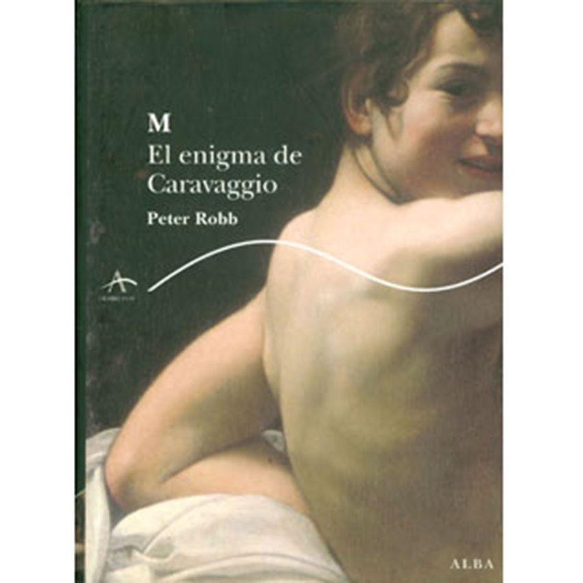 M L Enigma Caravaggio.M El Enigma De Caravaggio Peter Robb Linio Colombia Pr517bk97pyclco