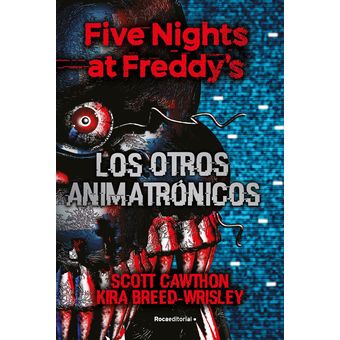 FIVE NIGHTS AT FREDDYS -THE FOURTH CLOSET-. CAWTHON, SCOTT