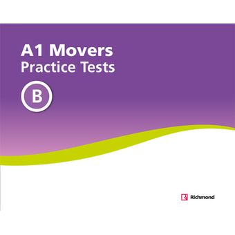 PRACTICE TESTS A1 MOVERS B 