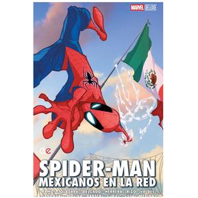 Marvel Comics deluxe : Mexicanos en la red - Spider - man