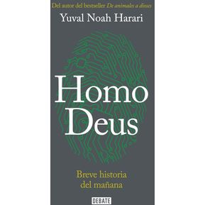 Homo Deus Breve Historia Del Mañana
