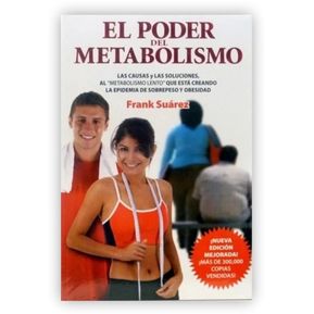 El Poder Del Metabolismo / Frank Suarez