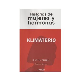 Historias de mujeres y hormonas Klimaterio 