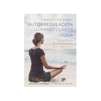 Manual básico para profesionales de la salud mental Autorregulación con Mindfulness y yoga 