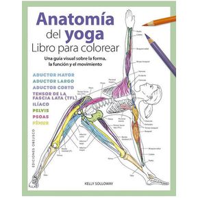 Anatomía del yoga. Libro para colorear