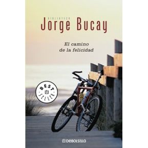 El Camino De La Felicidad - Bucay Jorge