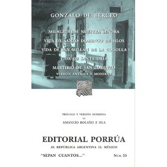 35 Milagros De Nuestra Señora Vida De Santo Domingo De Silos Vida De San Millan De La Cogolla Vida De Santa Oria Martirio De San Lorenzo - 