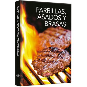 PARRILLAS ASADOS Y BRASAS Editorial lexus 