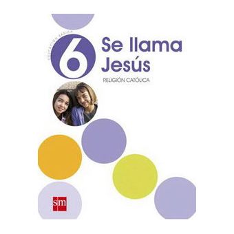 Libro Se Llama Jesús 6 