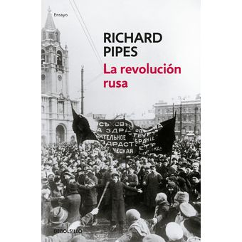 RICHARD PIPES LA REVOLUCIÓN RUSA 