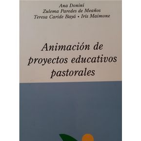 Libro Animación de proyectos educativos pastorales
