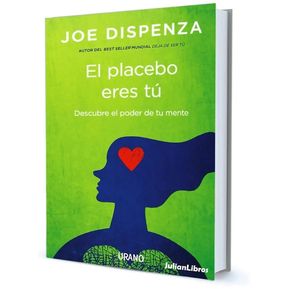 Libro El placebo eres tú  Joe Dispenza