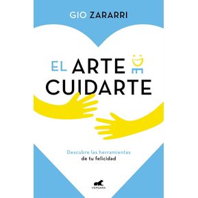 El Arte De Cuidarte / Gio Zararri
