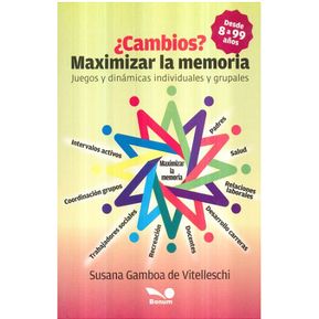 Libro ¿Cambios Maximizar la Memoria Juegos y Dinámicas Individuales y Grupales