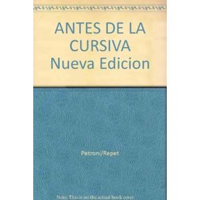 Antes De La Cursiva Hola Chicos [Nueva Edicion] - Petroni Maria Del Carmen / Barrera De Re