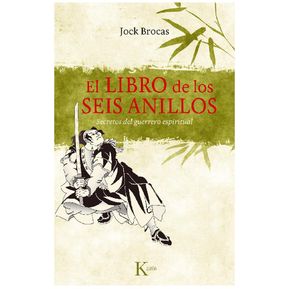 LIBRO DE LOS SEIS ANILLOS, EL de Editorial KAIROS