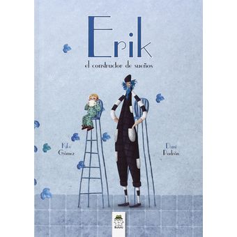 Erik el constructor de sueños 