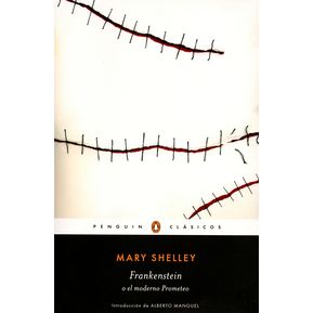 Frankenstein O El Moderno Prometeo. Mary Shelley