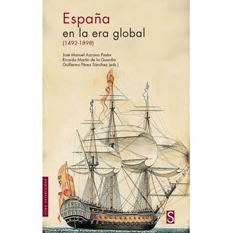 1492-1898 ESPAÑA EN LA ERA GLOBAL 