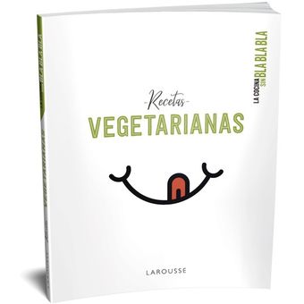 Recetas vegetarianas La cocina sin bla bla bla 