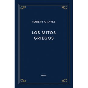 Los Mitos griegos GRAVES ROBERT